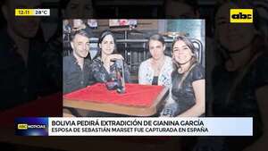 Video: Bolivia pedirá extradición de Gianina García - ABC Noticias - ABC Color