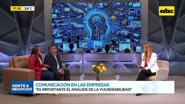 Comunicación en las empresas: la importancia de saber qué, dónde y cómo comunicar - Gente & Negocios - ABC Color