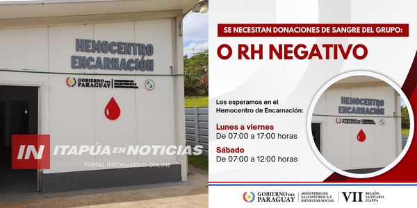 HEMOCENTRO DE ENCARNACIÓN SOLICITA DONACIONES DE SANGRE DEL GRUPO “O RH NEGATIVO” - Itapúa Noticias