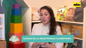 Bebé a bordo: Selectividad alimentaria en niños  - ABC TV - ABC Color