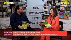 Video: recibimos a la autora del libro infantil ‘’Humberto del Sauce Viejo’' - Un Mundo Alucinante - ABC Color