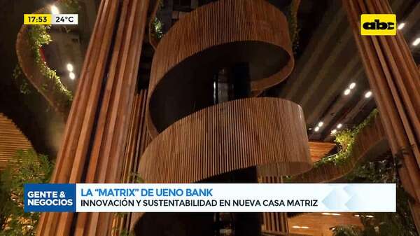 La “matrix” de ueno bank: innovación y sustentabilidad en nueva casa matriz - Gente & Negocios - ABC Color