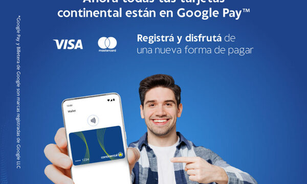 Banco Continental habilita Google Pay para todas sus Tarjetas Visa y Mastercard