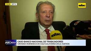 Caso BNT: grosera injerencia de Calé Galaverna en la justicia - ABC Noticias - ABC Color