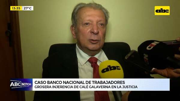 Caso BNT: grosera injerencia de Calé Galaverna en la justicia - ABC Noticias - ABC Color