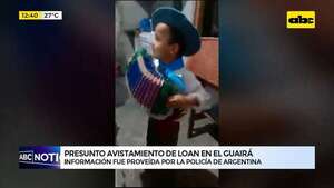 Video: Operativos en busca de Loan siguen en territorio paraguayo - ABC Noticias - ABC Color