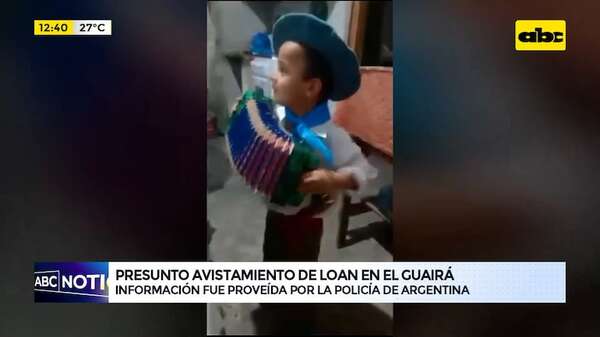Video: Operativos en busca de Loan siguen en territorio paraguayo - ABC Noticias - ABC Color