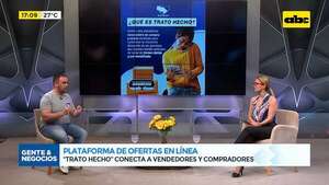 Plataforma de ofertas en línea: “Trato Hecho” conecta a vendedores y compradores - Gente & Negocios - ABC Color