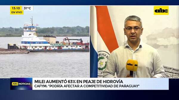 Milei aumentó 63% peaje en hidrovía: ¿Cómo afectaría a Paraguay? - ABC Noticias - ABC Color