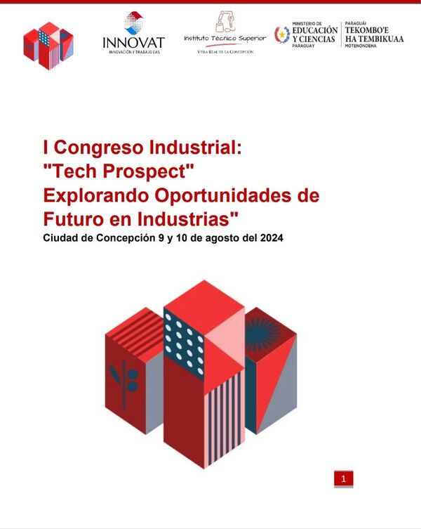 I Congreso Industrial: «Tech Prospect» Explorando Oportunidades de Futuro en Industrias