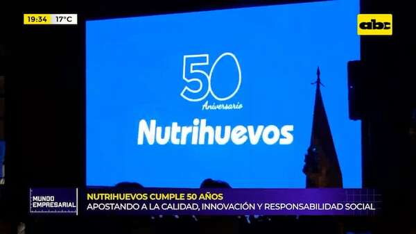 Nutrihuevos cumple 50 años: apostando a la calidad, innovación y responsabilidad social - Mundo empresarial - ABC Color