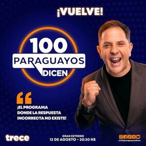 ¡Segunda temporada! Vuelve "100 Paraguayos Dicen"