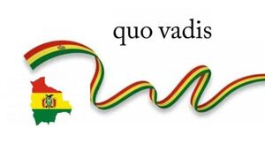 Quo Vadis Bolivia 2025
