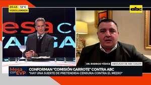 Comisión “garrote” contra Grupo Zuccolillo: esto opina el abogado de ABC Color - Mesa de Periodistas - ABC Color