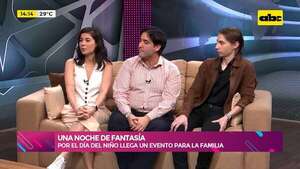 Una Noche de Fantasía: por el Día del Niño llega un evento para toda la familia - ABC Noticias - ABC Color