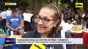 Ciudadanía evalúa gestión de Peña y Nenecho: lamentan “apatía y desconexión” de realidad paraguaya - ABC Noticias - ABC Color