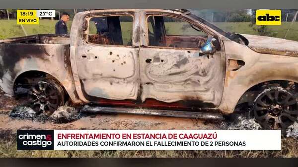 Video: detalles del enfrentamiento en Caaguazú que dejó a un guardia calcinado y un campesino muerto - Crimen y castigo - ABC Color
