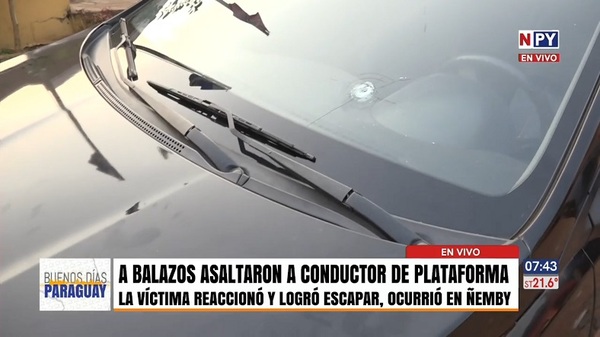A balazos intentaron asaltar a un conductor en Ñemby - Noticias Paraguay