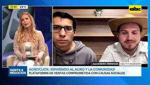Agroclick: sirviendo al agro y a la comunidad - Gente & Negocios - ABC Color