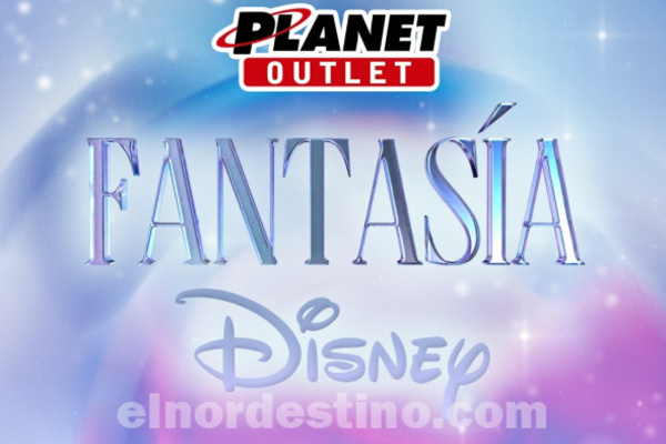 Celebramos el Día del Niño en Planet Outlet de Pedro Juan Caballero con Fantasía de Disney hasta el sábado 17 de Agosto - El Nordestino