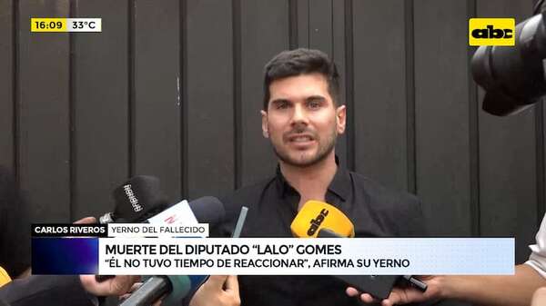 “Él no pudo reaccionar”: yerno de Lalo Gomes desmiente versión de Riera - ABC Noticias - ABC Color