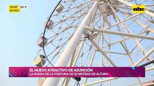 El nuevo atractivo de Asunción: la rueda de la fortuna de casi 50 metros de altura - Ensiestados - ABC Color