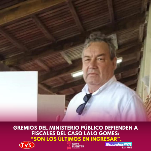 GREMIOS DEL MINISTERIO PÚBLICO DEFIENDEN A FISCALES DEL CASO LALO GOMES: “SON LOS ÚLTIMOS EN INGRESAR” - TVS