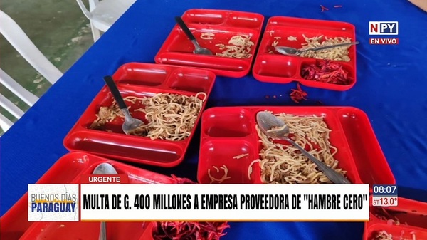 Millonaria multa a empresa proveedora de Hambre Cero - Noticias Paraguay