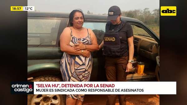 Video: así fue detenida Selva Portillo, conocida como “Selva Hũ” - Crimen y castigo - ABC Color