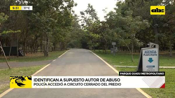 Abusador del Parque Guasu: tienen individualizado a un sospechoso - ABC Noticias - ABC Color