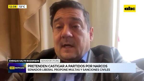 Narcos en el Estado: senador plantea castigar a partidos políticos - ABC Noticias - ABC Color