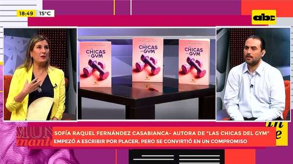 Video: hablamos con la autora del libro ‘’Las Chicas del Gym’' - Un Mundo Alucinante - ABC Color