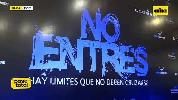 Video: ‘’No Entres’', de Hugo Cardozo, llegó a los cines - Pase Total - ABC Color