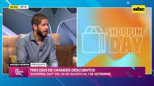 “Shopping Day”, del 30 de agosto al 1 de septiembre: tres días de grandes descuentos  - Ensiestados - ABC Color