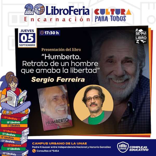 Presentarán el libro “Humberto, Retrato de un hombre que amaba la libertad”, en XX Libroferia Encarnación - Cultura - ABC Color