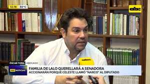 Video: Familia de Lalo querellará a senadora por llamar  “narco” al diputado - ABC Noticias - ABC Color