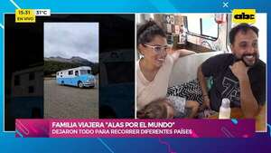 ‘’Alas Por el Mundo’': historia de una familia que dejaron todo para recorrer diferentes países - Ensiestados - ABC Color