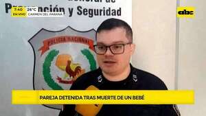 Itapuá: Pareja detenida tras muerte de un bebé por posible caso de abuso - ABC Noticias - ABC Color
