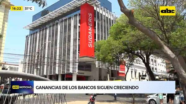Video: ganancias de los bancos siguen creciendo - ABC Noticias - ABC Color