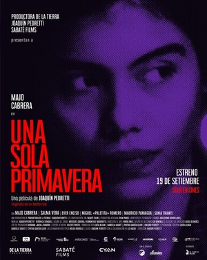 “Una sola primavera”, protagonizada por Majo Cabrera, se estrenará en cines el 19 de septiembre - El Independiente