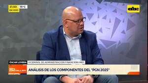 Análisis del PGN 2025: queremos implementar el “Sistema de gestión de bienes y servicios” - En Detalles - ABC Color