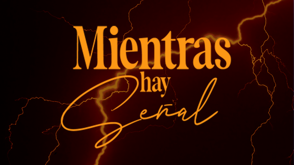 Mientras hay señal: una comedia dramática que refleja nuestra realidad digital