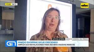 Pinedo Shopping amplía sus instalaciones para recibir nuevas marcas - Gente & Negocios - ABC Color