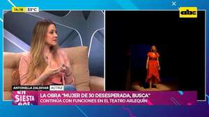 Video: la obra “Mujer de 30 desesperada busca” continúa con funciones en el Teatro Arlequín - Ensiestados - ABC Color