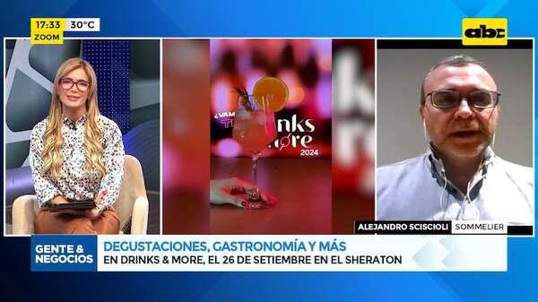 Degustaciones, gastronomía y más en Drinks & More, el 26 de septiembre en el Sheraton - Gente & Negocios - ABC Color