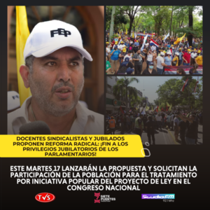 SINDICALISTAS Y JUBILADOS PROPONEN REFORMA RADICAL: ¡FIN A LOS PRIVILEGIOS JUBILATORIOS DE LOS PARLAMENTARIOS! - TVS
