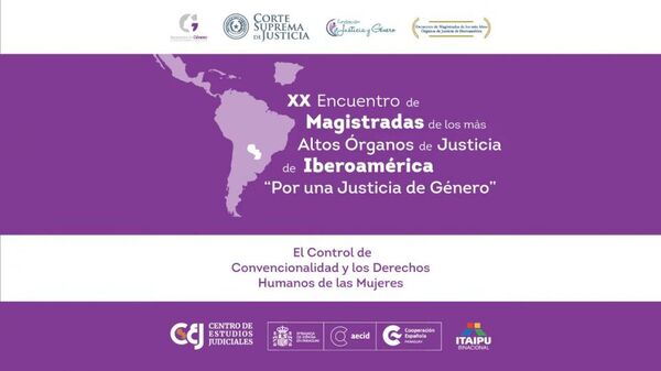 Declaración del XX Encuentro de Magistradas de los Más Altos Órganos de Justicia de Iberoamérica
