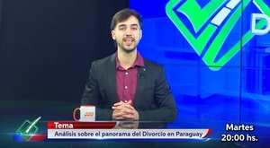 Panorama del divorcio en Paraguay por Camino al Desarrollo, esta noche