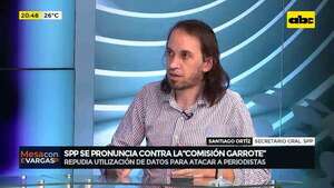 SPP contra “comisión garrote”: “nosotros planteamos la defensa de nuestros compañeros” - Mesa de Periodistas - ABC Color