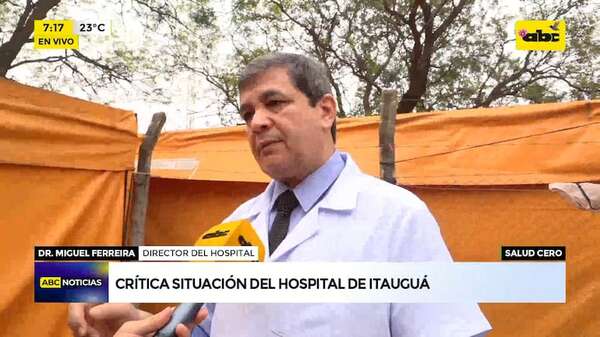 Itauguá: familiares denuncian que deben comprar medicamentos e insumos - ABC Noticias - ABC Color